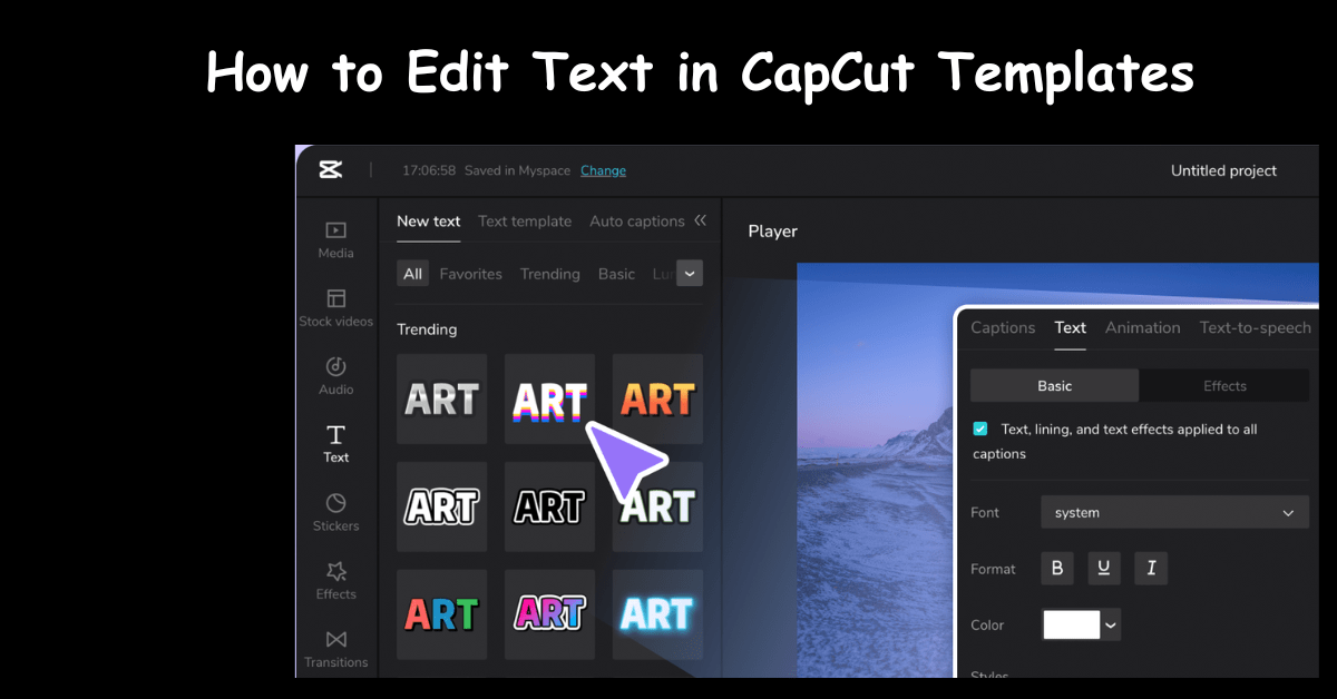 Start Editing Text in CapCut Templates Today