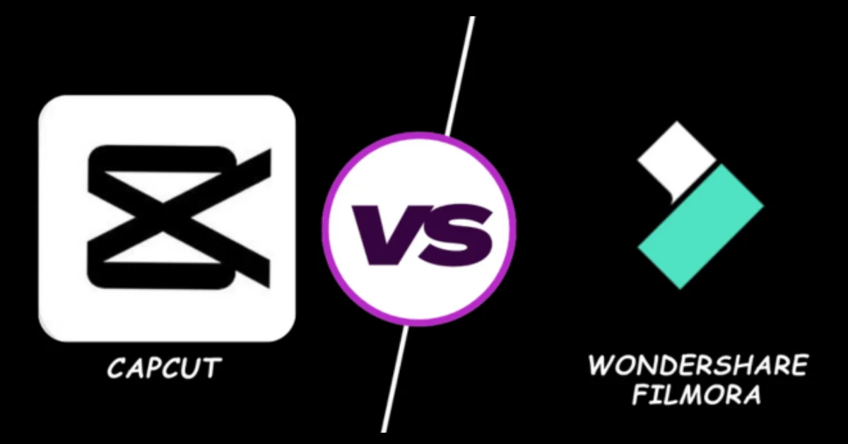 CapCut vs Wondershare Filmora Choose Best Video Editing App