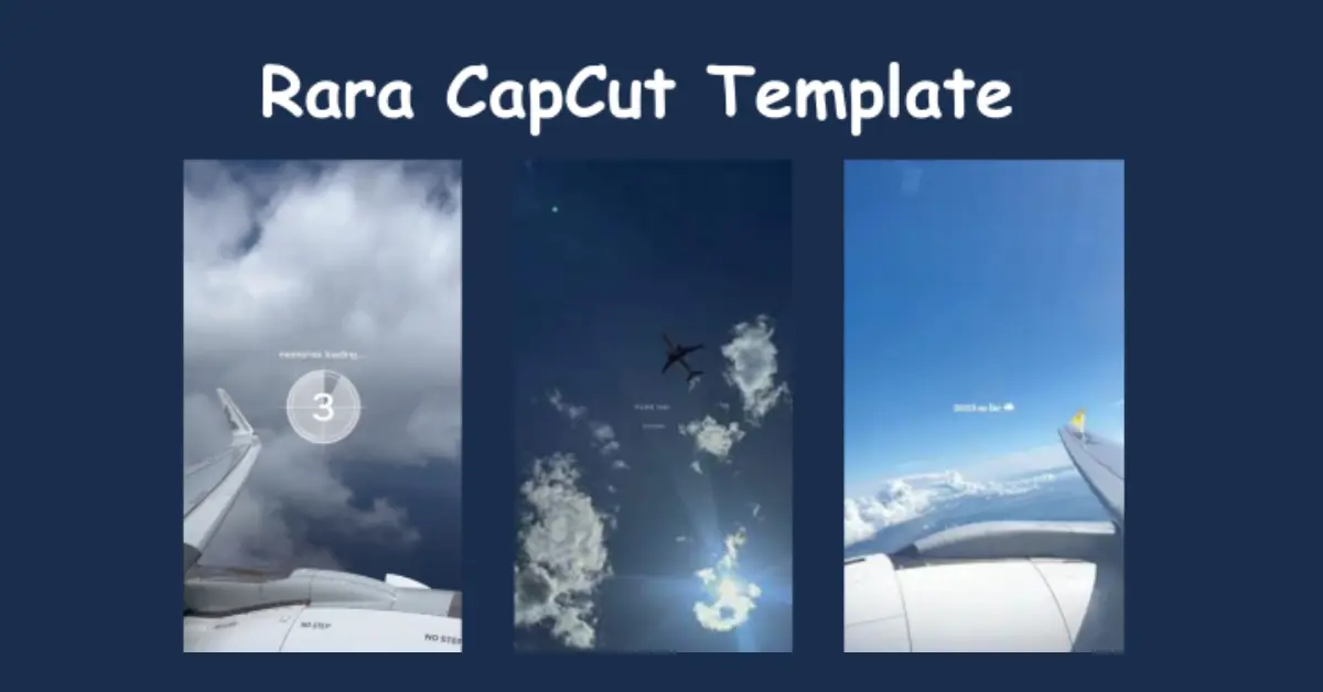 Rara CapCut Template Your Secret to Stunning Video Stories!